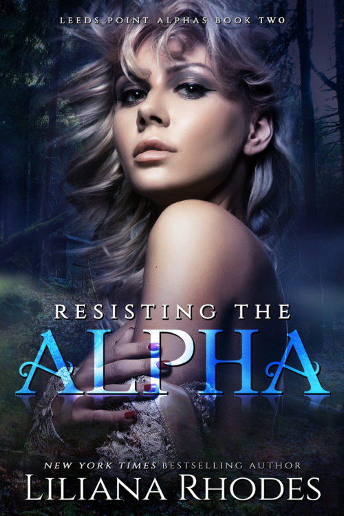 Resisting the Alpha | Liliana Rhodes